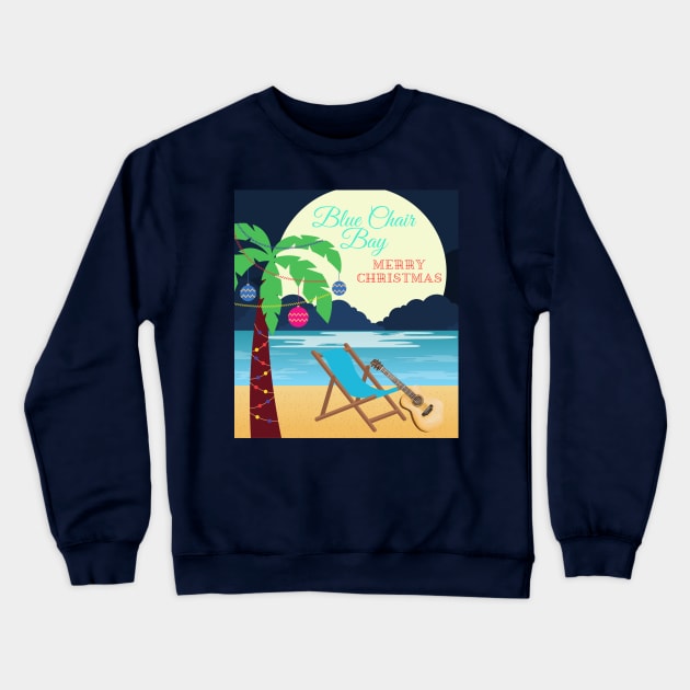 Blue chair bay Crewneck Sweatshirt by Benjamin Customs